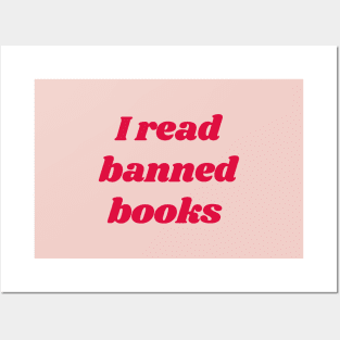 I read banned books Posters and Art